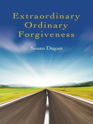 cover image of Extraordinary Ordinary Forgiveness